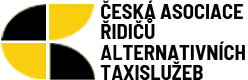 ČESKÁ ASOCIACE ŘIDIČŮ ALTERNATIVNÍCH TAXISLUŽEB